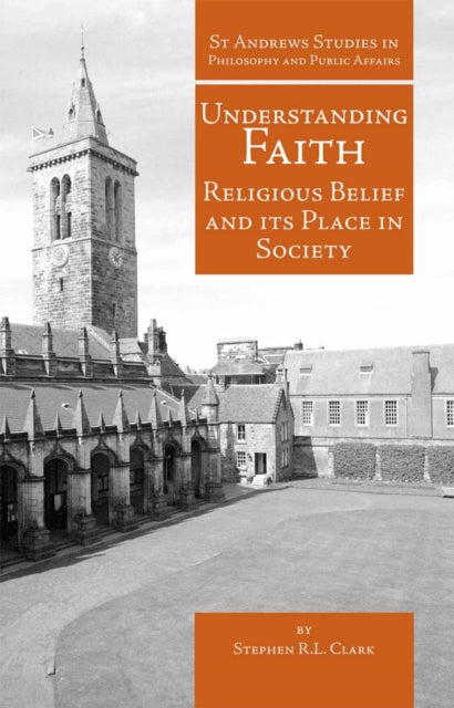 Understanding Faith: Religious Belief and Its Place in Society