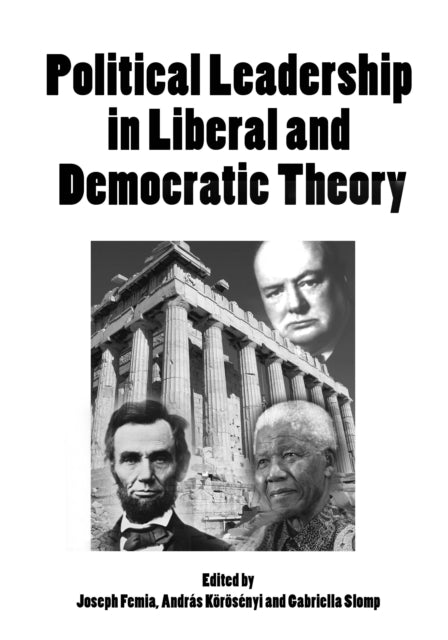 Political Leadership in Liberal and Democratic Theory