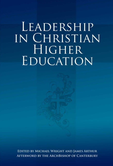 Leadership in Christian Higher Education