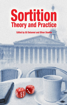 Sortition: Theory and Practice