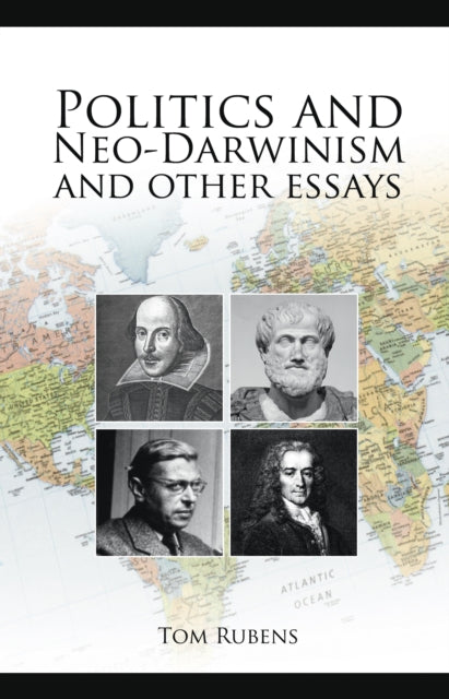 Politics and Neo-Darwinism: And other essays