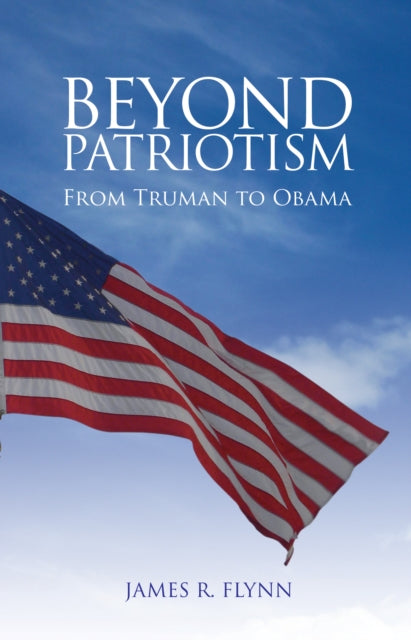 Beyond Patriotism: From Truman to Obama