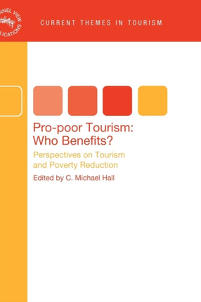 Pro-poor Tourism: Who Benefits?: Perspectives on