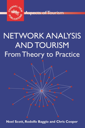 Network Analysis and Tourism: From Theory to