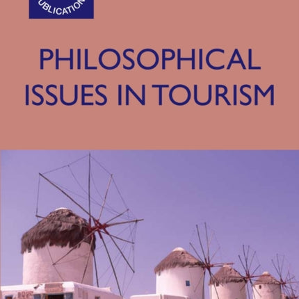 Philosophical Issues in Tourism