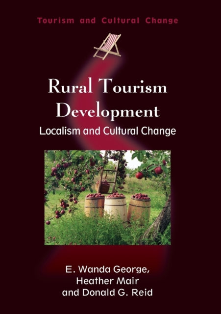 Rural Tourism Development: Localism and Cultural