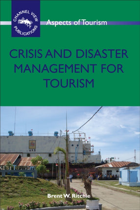 Crisis and Disaster Management for Tourism