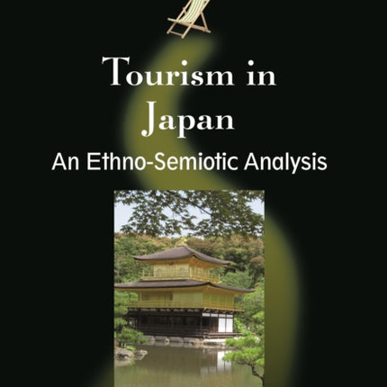 Tourism in Japan: An Ethno-Semiotic Analysis