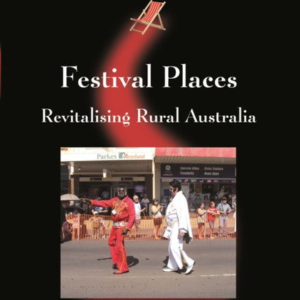 Festival Places: Revitalising Rural Australia