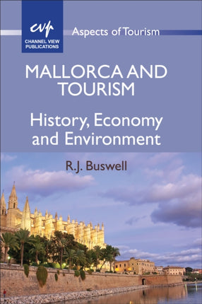 Mallorca and Tourism: History, Economy and