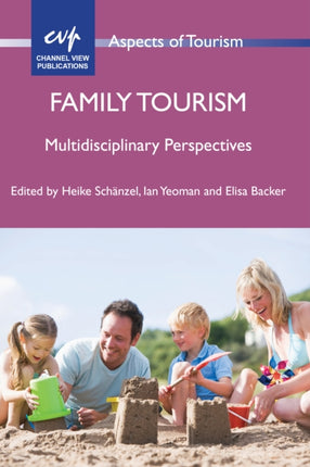 Family Tourism: Multidisciplinary Perspectives