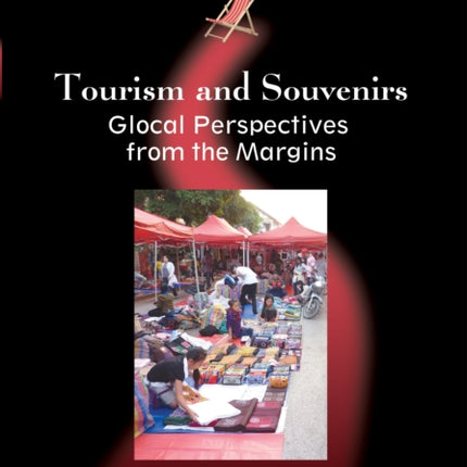 Tourism and Souvenirs: Glocal Perspectives from the Margins