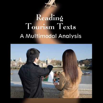 Reading Tourism Texts: A Multimodal Analysis