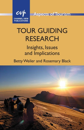 Tour Guiding Research: Insights, Issues and Implications