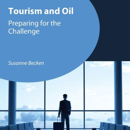 Tourism and Oil: Preparing for the Challenge