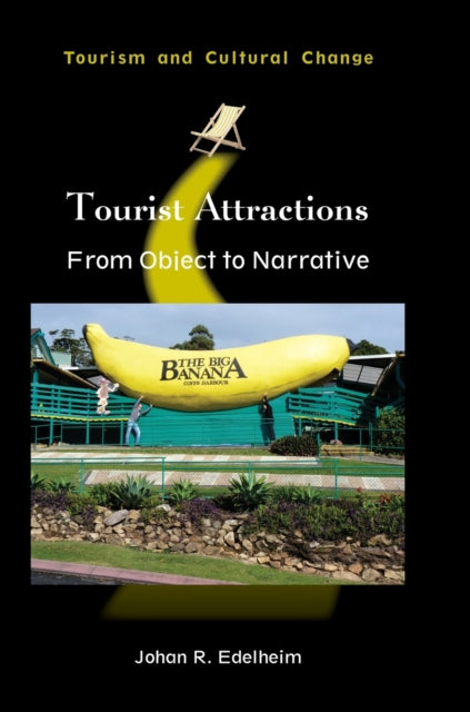 Tourist Attractions: From Object to Narrative