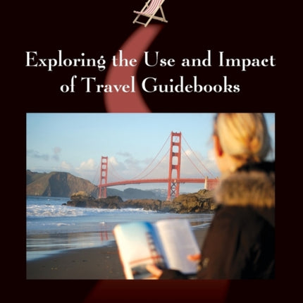 Exploring the Use and Impact of Travel Guidebooks