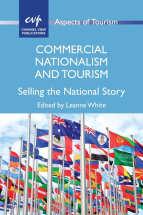 Commercial Nationalism and Tourism: Selling the