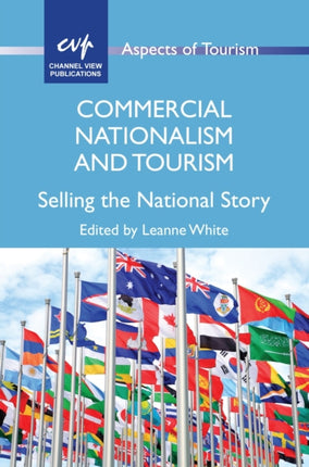 Commercial Nationalism and Tourism: Selling the
