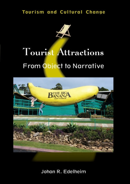Tourist Attractions: From Object to Narrative