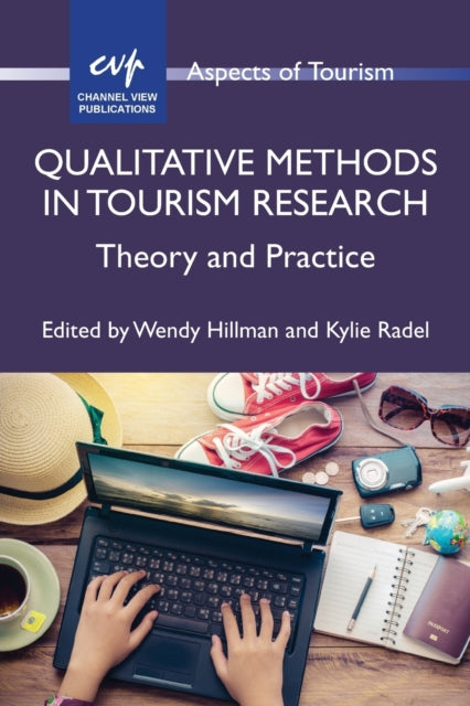 Qualitative Methods in Tourism Research: Theory