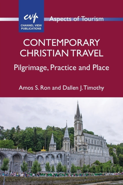 Contemporary Christian Travel: Pilgrimage,