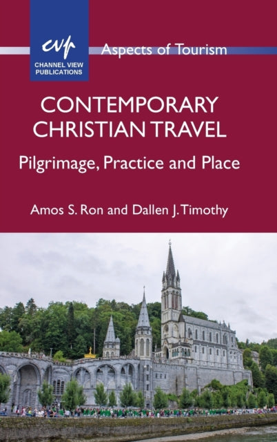 Contemporary Christian Travel: Pilgrimage,