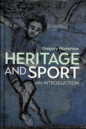 Heritage and Sport: An Introduction
