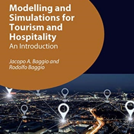 Modelling and Simulations for Tourism and