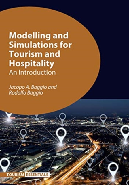 Modelling and Simulations for Tourism and