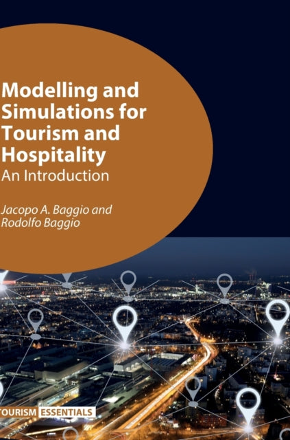 Modelling and Simulations for Tourism and