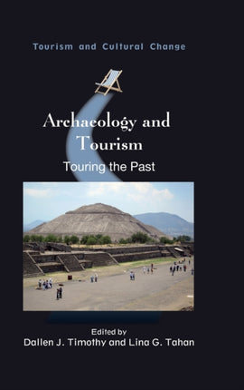 Archaeology and Tourism: Touring the Past