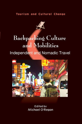 Backpacking Culture and Mobilities: Independent