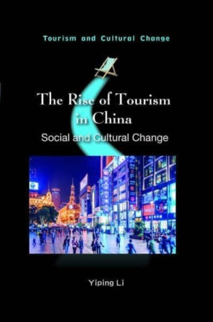 The Rise of Tourism in China: Social and Cultural