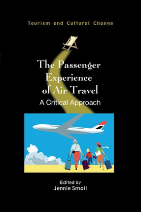 The Passenger Experience of Air Travel: A