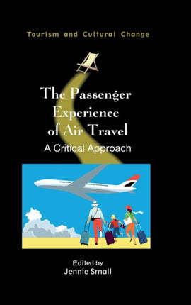 The Passenger Experience of Air Travel: A
