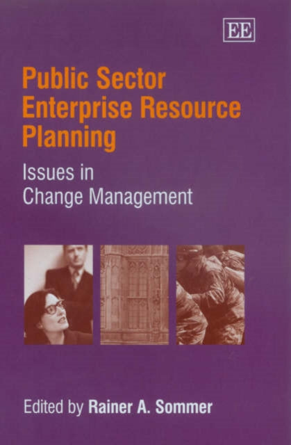 Public Sector Enterprise Resource Planning: Issues in Change Management