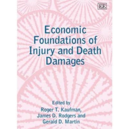 Economic Foundations of Injury and Death Damages