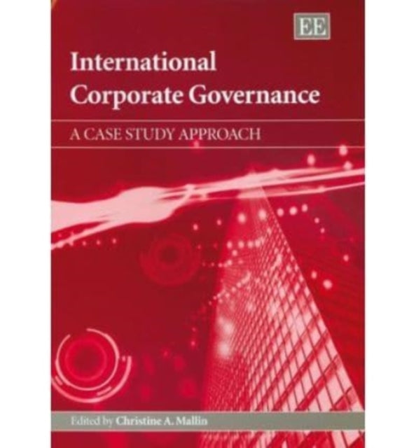 International Corporate Governance: A Case Study Approach