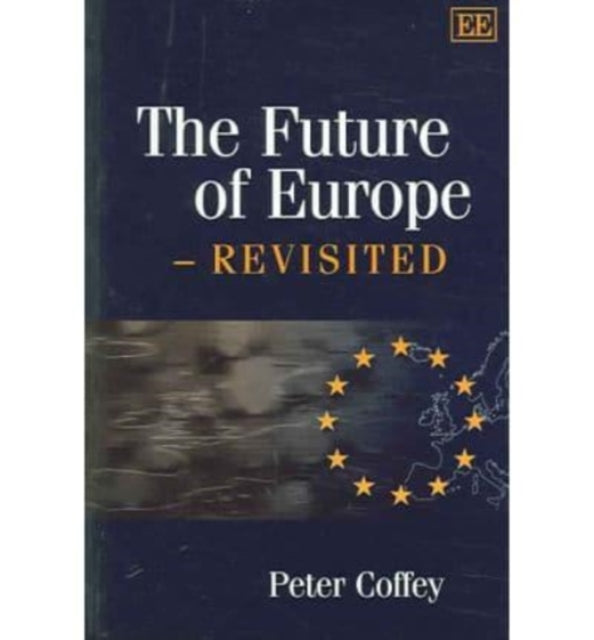 The Future of Europe – Revisited