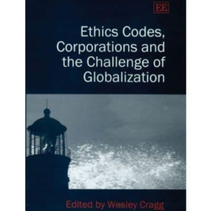 Ethics Codes, Corporations and the Challenge of Globalization