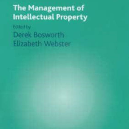 The Management of Intellectual Property