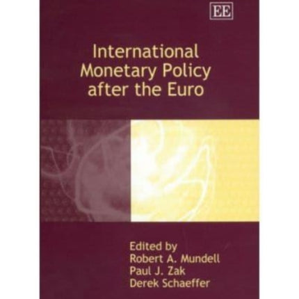 International Monetary Policy after the Euro