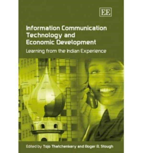 Information Communication Technology and Economic Development: Learning from the Indian Experience