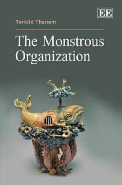 The Monstrous Organization