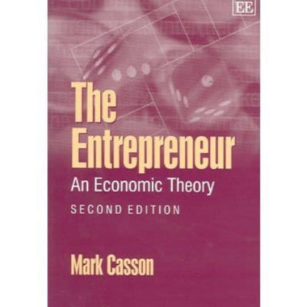 The Entrepreneur: An Economic Theory, Second Edition