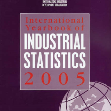 International Yearbook of Industrial Statistics 2005