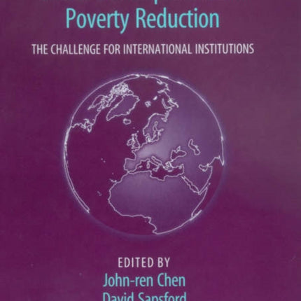 Global Development and Poverty Reduction: The Challenge for International Institutions