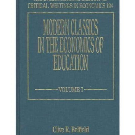 Modern Classics in the Economics of Education