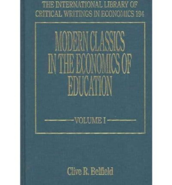 Modern Classics in the Economics of Education